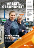 Themen der Ausgabe: Gute Haltung bei der Montage; Arbeitsunfall; Temperatursturz; Handschuhe