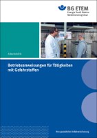 Arbeitshilfe zum Erstellen von Betriebsanweisungen Oft ist das