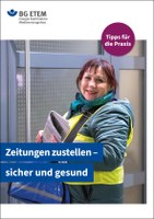 Zeitungen zustellen – sicher und gesund Zeitungszustellerinnen und -zusteller haben leider häufig Unfälle bei der Arbeit. Besonders oft stürzen sie und verletzen sich dabei. Auch im Straßenverkehr kann es zu gefährlichen Situationen kommen. Das neue Faltblatt der BG ETEM