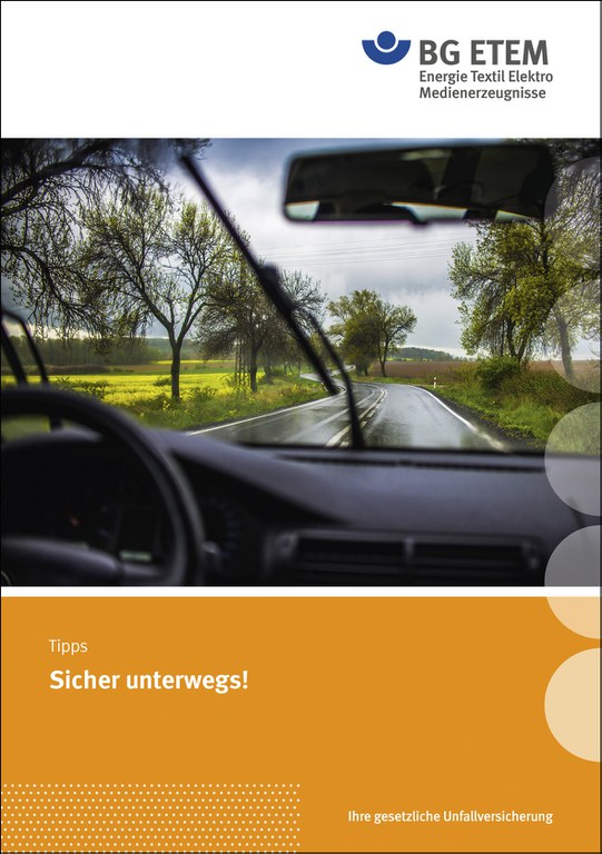 Sicher unterwegs Sicher unterwegs